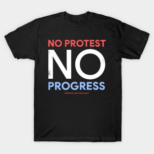 No Protest No Progress T-Shirt